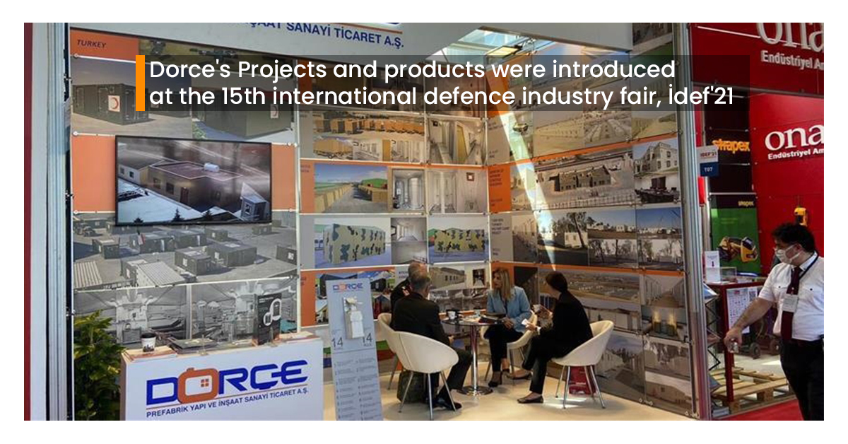 Dorce’s Projects and products were introduced at the 15th international defence industry fair, İdef’21