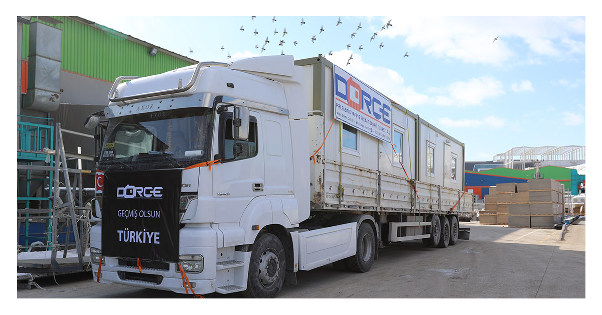 We as Dorce Prefabricated Building and Construction Inc have mobilized all our resources from the first day of the earthquake to heal the wounds of the earthquake disaster